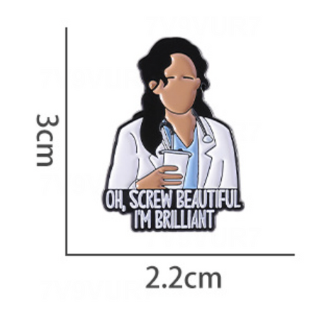 I'm Brilliant Greys Pin