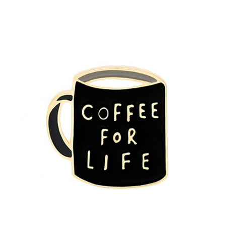 Coffee for Life Pin