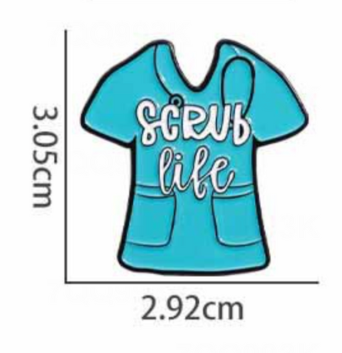 Scrub Life Pin