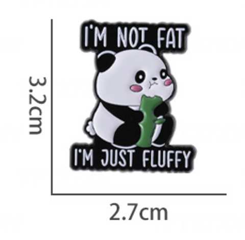 I'm Not Fat Panda Pin