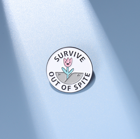 Survive Out of Spite pin