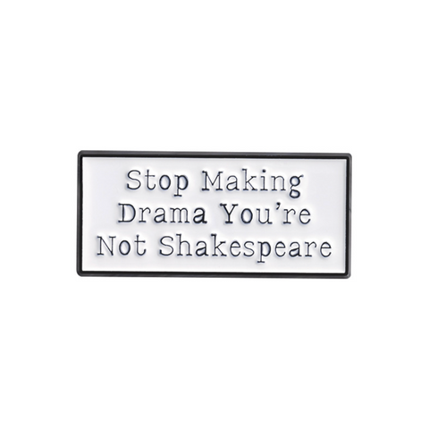 Not Shakespeare Pin
