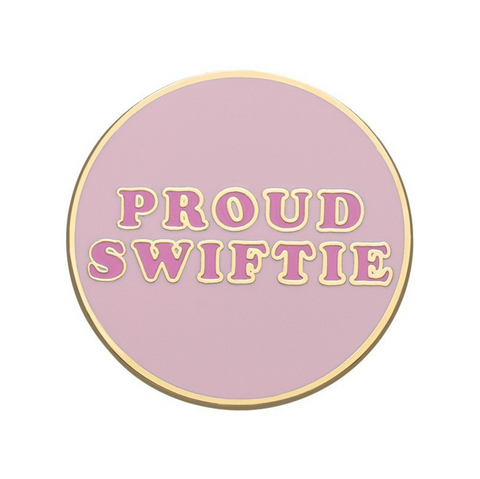 Proud Swiftie Pin