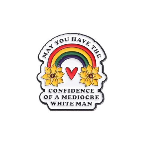 May You have the Confidence Pin