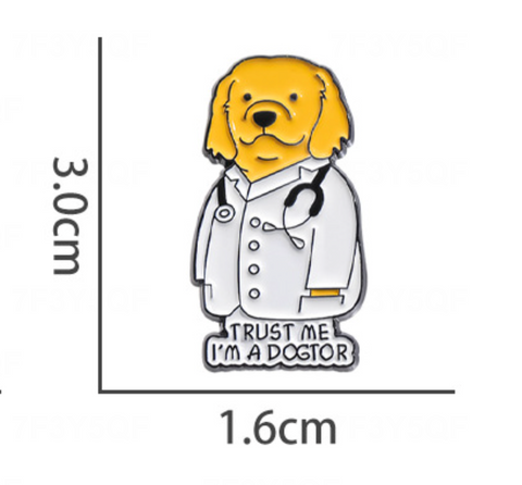 Trust Me I'm A Dogtor Pin