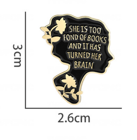 She Is Too Fond of Books Pin