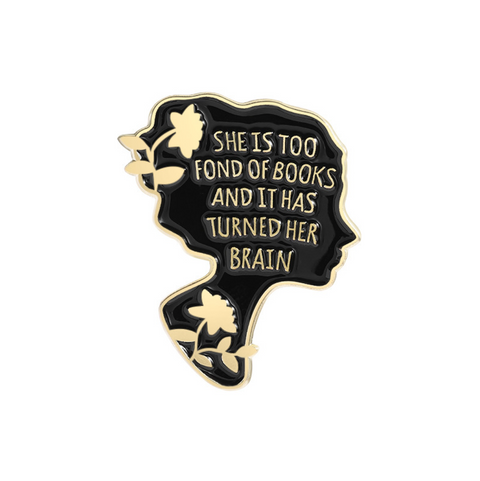She Is Too Fond of Books Pin
