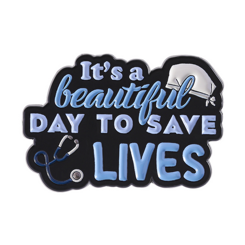 Beautiful Day to Save Lives Greys Pin