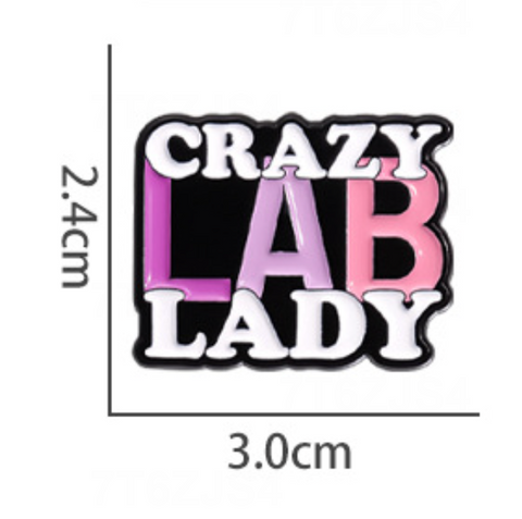 Crazy Lab Lady Pin